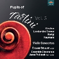 タルティーニの弟子たち 第3集 - ストラティコ、ジルメン、モリージ、ナウマンのヴァイオリン協奏曲