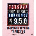 TETSUYA LIVE 2019 THANK YOU 4950