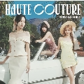 HAUTE COUTURE [CD+歌詞ブックレット]<通常盤>