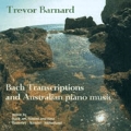 Bach Transcriptions and Australian Piano Music