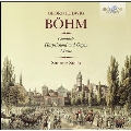 Georg Bohm: Complete Harpsichord and Organ Music