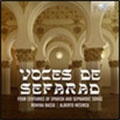 Voces de Sefarad - Four Centuries of Spanish and Sephardic Songs