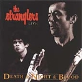 Death And Night And Blood: The Stranglers Live