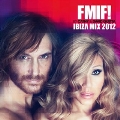 F*** Me I'm Famous! : Ibiza Mix 2012