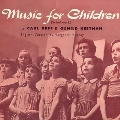 Orff: Music for Children (Schulwerk)