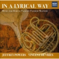 In A Lyrical Way - Gilson: Preludes for Horn and Piano, etc / Powers, de Vries