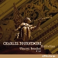 C.Tournemire: Nativitas - Organ Works Vol.2