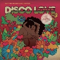 Disco Love 3: Even More Rare Disco & Soul