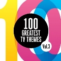 100 Greatest TV Themes Vol.3