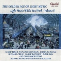 The Golden Age of Light Music - Light Music While You Work Vol.5