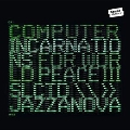 Computer Incarnations for World Peace, Vol. 3 (Compiled by Jazzanova)