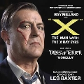 "X" The Man with The X-Ray Eyes / Tales of Terror "Morella" (X線の目を持つ男/怪異ミイラの恐怖)<限定盤>