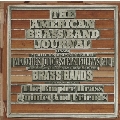 Brass Masterworks: American Brass Band Journal / Empire Brass Quintet & Friends