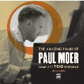 The Amazing Piano of Paul Moer Complete Trio Sessions 1957-1991