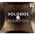 Volodos Plays Mompou<完全生産限定盤>