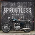 Sproutless: Moveable Feast