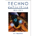 TECHNO definitive 1963-2013