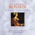 Couperin: (Les) Concerts Royaux