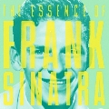 The Essence Of Frank Sinatra