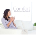 Comfort: Soothing Instrumentals For Reflection