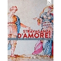 恋のストラヴァガンツァ(蕩尽)! ～メディチ家の宮廷でのオペラの誕生1589-1608