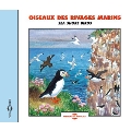 Oiseaux Des Rivages Marins: Sea Shore Birds