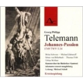 G.P.Telemann: Johannes-Passion (1749 TWV.5-34)