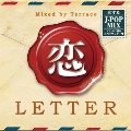 恋 LETTER Mixed by Terrace