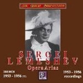 Sergei Lemeshev - Opera Arias 1953-1956 Recordings