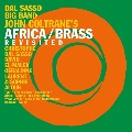 John Coltrane's Africa Brass Revisited