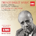 French Ballet Music - Delibes, Debussy, Saint-Saens, Gounod