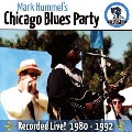 Chicago Blues Party : Recorded Live ! 1980 - 1992
