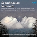Scandinavian Serenade - Grieg, C.A.Nielsen, Sibelius, D.Wiren