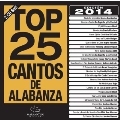 Top 25 Cantos De Alabanza 2014