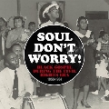 Soul Don't Worry