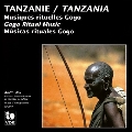 Tanzania: Gogo Ritual Music