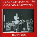 And the Casa Loma Orchestra - Mostly 1939