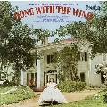 Gone With The Wind: Max Steiner's Classic Film Score