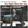 It's Right Here for You & Echoes of Chicago