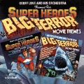 Themes for Super Heroes & Big Terror Movie Themes