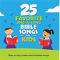 25 Favorite Sing-A-Long Bible Songs For Kids