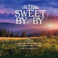 In The Sweet By And By