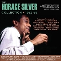 The Horace Silver Collection 1952-56