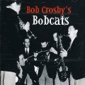 Bob Crosby's Bobcats