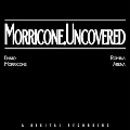 Morricone Uncovered (Sings by Romina Arena)