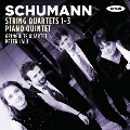 Schumann: String Quartets No.1–No.3, Piano Quintet Op.44