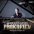 Prokofiev: War Sonatas No.6-No.8