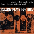 Rollins Plays For Bird  <限定盤>