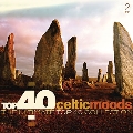 Top 40 - Celtic Moods