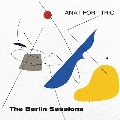 The Berlin Sessions